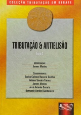 Capa do livro: Tributação e Antielisão - Livro 3, Coordenador: James Marins