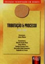 Capa do livro: Tributação e Processo - Livro 5 - Tomo I - Coleção Tributação em Debate, Coordenador: James Marins
