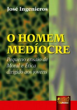 Capa do livro: Homem Medíocre, O, José Ingenieros