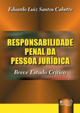 Capa do livro: Responsabilidade Penal da Pessoa Jurdica - Breve Estudo Crtico, Eduardo Luiz Santos Cabette