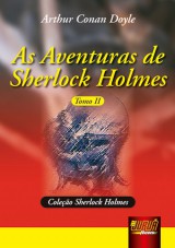 Capa do livro: Aventuras de Sherlock Holmes, As - Tomo II, Arthur Conan Doyle - Tradutora Lourdes Bagatim
