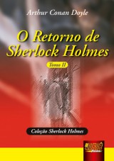 Capa do livro: Retorno de Sherlock Holmes, O - Tomo II - Coleo Sherlock Holmes, Arthur Conan Doyle - Tradutora: Maria Teresa Lemos de Lima