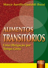Capa do livro: Alimentos Transitrios - Uma Obrigao por Tempo Certo, Marco Aurlio Gastaldi Buzzi