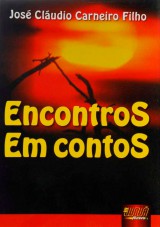 Capa do livro: Encontros em Contos, José Cláudio Carneiro Filho