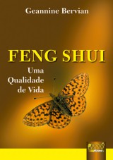 Capa do livro: Feng Shui - Uma Qualidade de Vida, Geannine Bervian