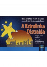 Capa do livro: Estrelinha Distrada, A - Adoo para Crianas  Pintando e Percebendo sua Histria de Vida, Hlia Pauliv de Souza e Renata Pauliv de Souza