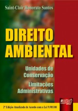 Capa do livro: Direito Ambiental - Unidades de Conservao - Limitaes Administrativas, Saint-Clair Honorato Santos