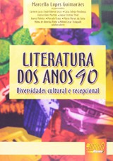 Capa do livro: Literatura dos Anos 90 - Diversidade Cultural e Recepcional, Organizadora: Marcella Lopes Guimares