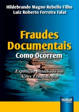 Capa do livro: Fraudes Documentais, Hildebrando Magno Rebello Filho e Luiz Roberto Ferreira Falat