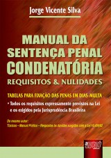 Capa do livro: Manual da Sentença Penal Condenatória - Requisistos e Nulidades, Jorge Vicente Silva