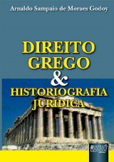 Capa do livro: Direito Grego e Historiografia Jurdica, Arnaldo Sampaio de Moraes Godoy