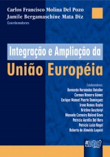 Capa do livro: Integrao e Ampliao da Unio Europia, Coordenadores: Carlos F. M. Del Pozo e Jamile B. Mata Diz