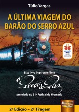 Capa do livro: ltima Viagem do Baro do Serro Azul, A - 2 Edio, Tlio Vargas