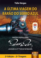 Capa do livro: ltima Viagem do Baro do Serro Azul, A, Tlio Vargas