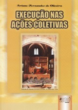 Capa do livro: Execuo nas Aes Coletivas, Ariane Fernandes de Oliveira