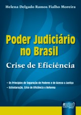 Capa do livro: Poder Judiciário no Brasil - Crise de Eficiência, Helena Delgado Ramos Fialho Moreira