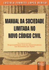 Capa do livro: Manual da Sociedade Limitada no Novo Cdigo Civil, Lucola Fabrete Lopes Nerilo