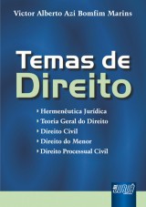 Capa do livro: Temas de Direito - (Coletânea de Artigos, Palestras e Pareceres), Victor Alberto Azi Bomfim Marins