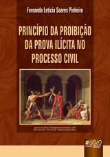 Capa do livro: Princípio da Proibição da Prova Ilícita no Processo Civil, Fernanda Leticia Soares Pinheiro