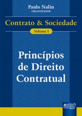 Capa do livro: Princípios de Direito Contratual - Contrato e Sociedade - Vol. I, Organizador: Paulo Nalin