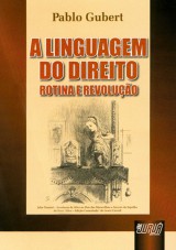 Capa do livro: Linguagem do Direito - Rotina e Revoluo, A, Pablo Gubert