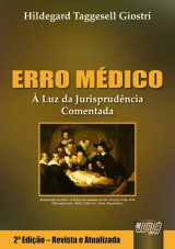 Capa do livro: Erro Mdico -  Luz da Jurisprudncia Comentada - 2 Edio Revista, Atualizada e Ampliada, Hildegard Taggesell Giostri