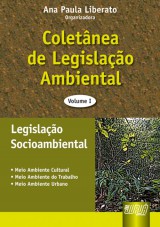 Capa do livro: Coletnea de Legislao Ambiental - Vol. I, Organizadora: Ana Paula Liberato