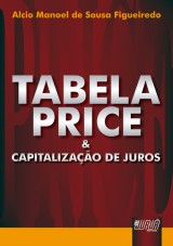 Capa do livro: Tabela Price & Capitalização de Juros, Alcio Manoel de Sousa Figueiredo
