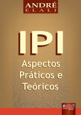 Capa do livro: IPI - Aspectos Prticos e Tericos, Andr Elali