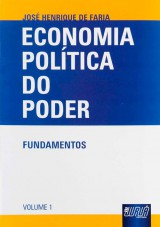 Capa do livro: Economia Política do Poder - Fundamentos, José Henrique de Faria