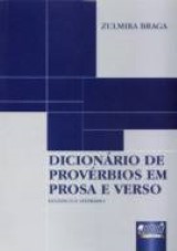 Capa do livro: Dicionário de Provérbios em Prosa e Verso - Didático e Literário, Zulmira Braga