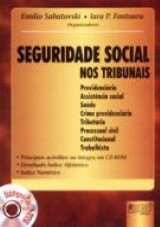 Capa do livro: Seguridade Social nos Tribunais, Organizadores: Emilio Sabatovski e Iara P. Fontoura