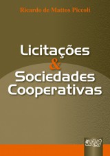 Capa do livro: Licitações e Sociedades Cooperativas, Ricardo de Mattos Piccoli