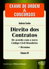 Capa do livro: Direito dos Contratos - Exame de Ordem e Concursos - Vol. III, Autor: Andreia Cunha - Coordenadora: Melissa Folmann