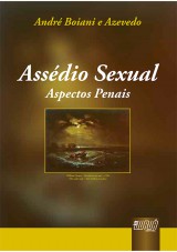 Capa do livro: Assdio Sexual - Aspectos Penais, Andr Boiani e Azevedo