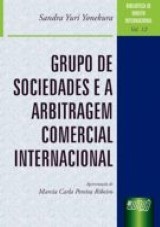 Capa do livro: Grupo de Sociedades e a Arbitragem Comercial Internacional, Sandra Yuri Yonekura