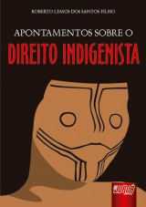 Capa do livro: Apontamentos sobre o Direito Indigenista, Roberto Lemos dos Santos Filho
