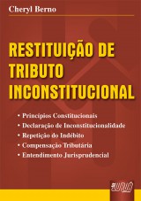 Capa do livro: Restituição de Tributo Inconstitucional, Cheryl Berno