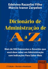 Capa do livro: Dicionário de Administração de A a Z, Edelvino Razzolini Filho e Márcio Ivanor Zarpelon