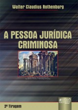 Capa do livro: Pessoa Jurdica Criminosa, A, Walter Claudius Rothenburg