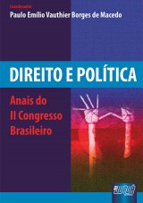 Capa do livro: Direito e Poltica - Anais do II Congresso Brasileiro, Coordenador: Paulo Emlio Borges de Macedo