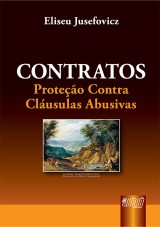 Capa do livro: Contratos - Proteo Contra Clusulas Abusivas, Eliseu Jusefovicz