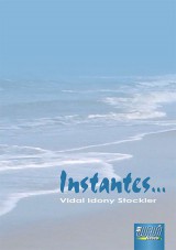 Capa do livro: Instantes..., Vidal Idony Stockler