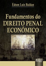 Capa do livro: Fundamentos do Direito Penal Econômico, Édson Luís Baldan