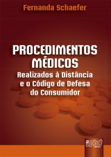 Capa do livro: Procedimentos Mdicos - Realizados  Distncia e o Cdigo de Defesa do Consumidor, Fernanda Schaefer
