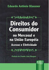 Capa do livro: Direitos do Consumidor no Mercosul e na Unio Europia, Eduardo Antnio Klausner