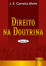 Capa do livro: Direito na Doutrina - Livro IV, J. E. Carreira Alvim