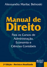 Capa do livro: Manual de Direito para os Cursos de Administrao, Economia e Cincias Contbeis, Alexsandra Marilac Belnoski