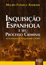 Capa do livro: Inquisio Espanhola e seu Processo Criminal, Mauro Fonseca Andrade