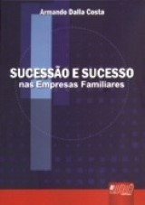 Capa do livro: Sucessão e Sucesso nas Empresas Familiares, Armando Dalla Costa